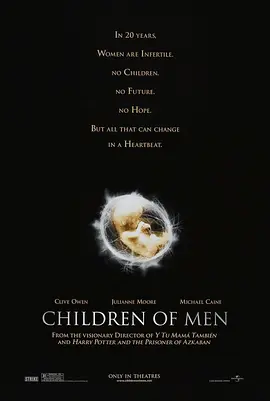 点击看更多海报 Children of Men